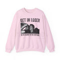 Get In Loser We're Going To The Cottage Sweatshirt: Funny Graphic Unisex Crewneck