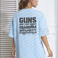 Guns Don't Kill People Grandpas With Pretty Granddaughters Do T-Shirt