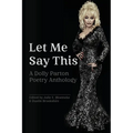 Let Me Say This: A Dolly Parton Poetry Anthology - Paperback