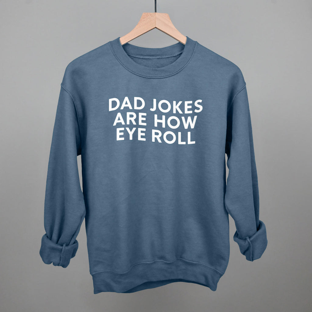Dad Jokes Are How Eye Roll