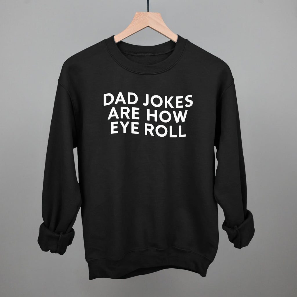 Dad Jokes Are How Eye Roll