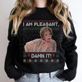 I Am Pleasant Ugly Christmas Sweatshirt: Steel Magnolias Funny TV Series Quote Shirt, Comfy Quality Xmas Season Gift for Men & Women