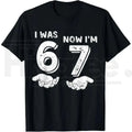 "I Was 6 Now I'm 7" Six Seven Meme T-Shirt – Funny 7th Birthday Hands Graphic Tee