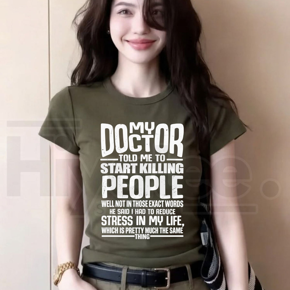 My Doctor Told Me T-Shirt – Funny Stress Humor Quote Graphic Tee