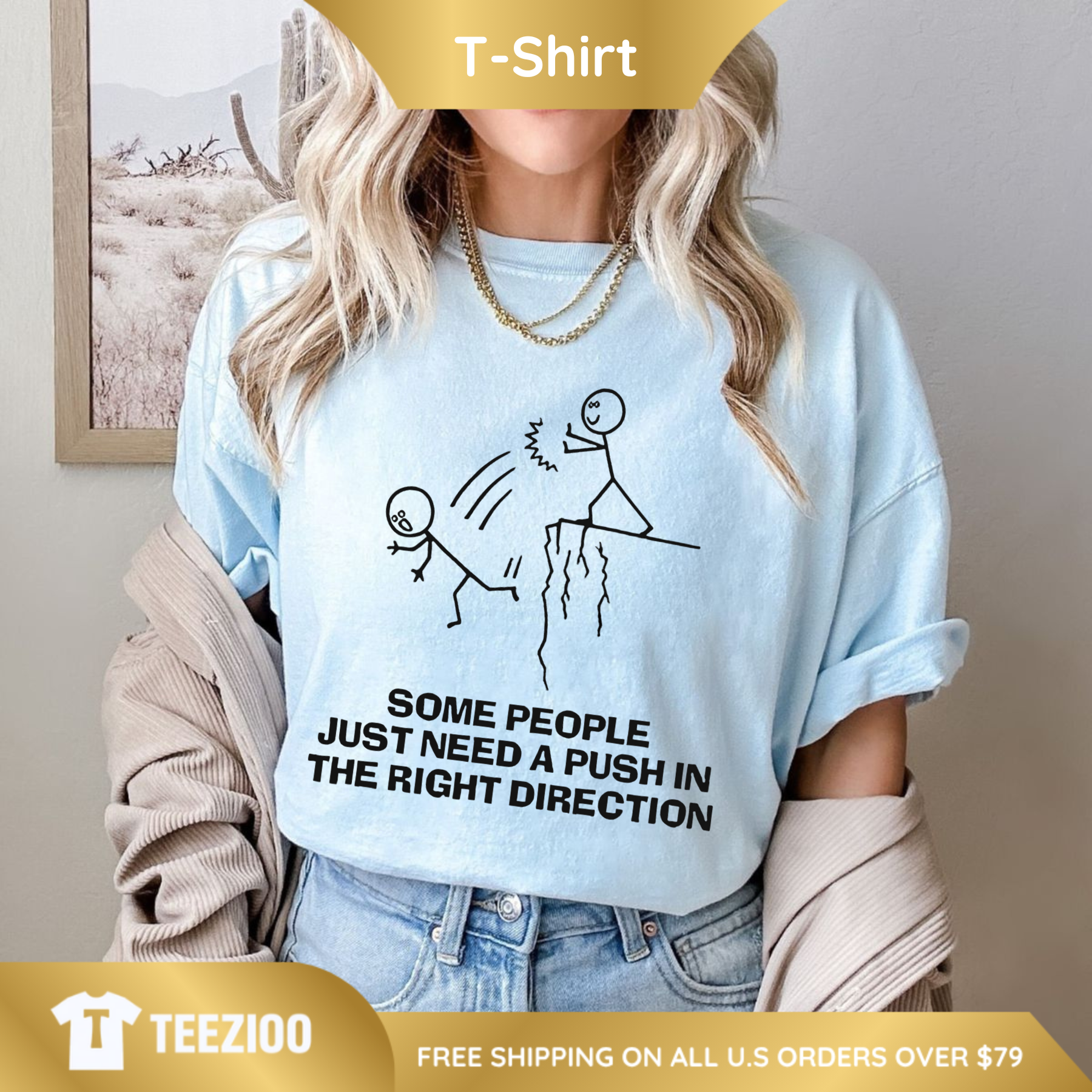 "Need A Push" Sarcastic Graphic Tee