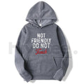 "Not Friendly Do Not Touch" Humorous Black Hoodie – Ultra-Breathable & Durable Pullover, Casual Classic Fit with Kangaroo Pocket
