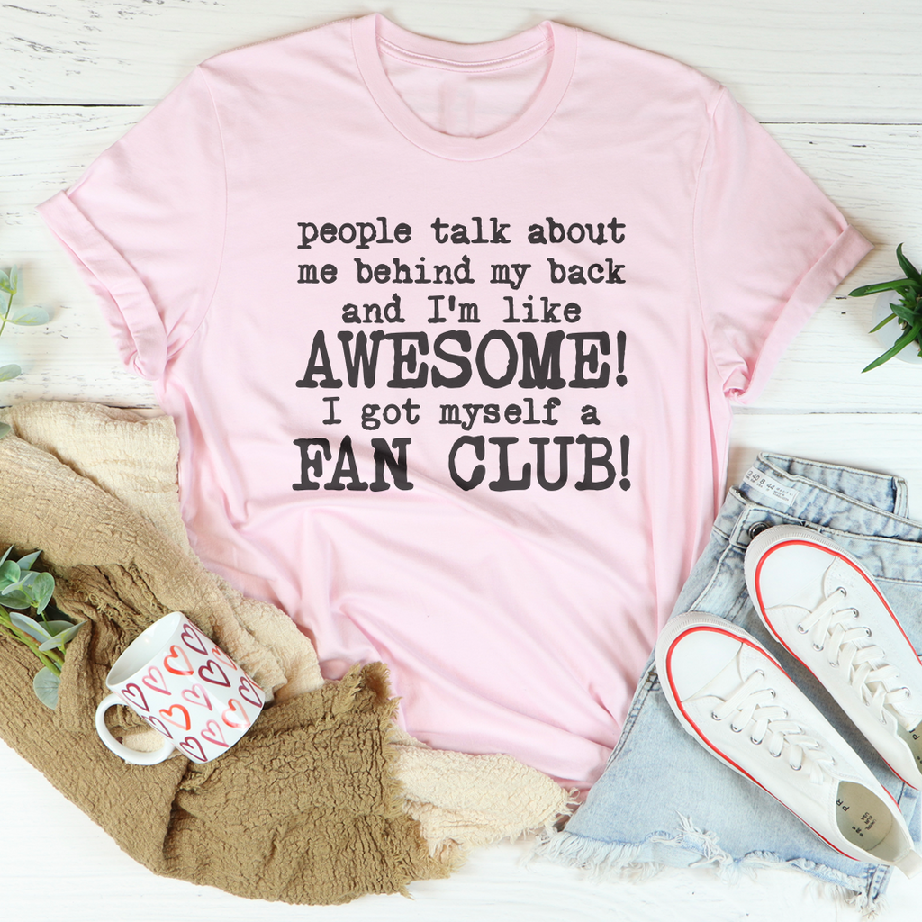 People Talk About Me Behind My Back Tee