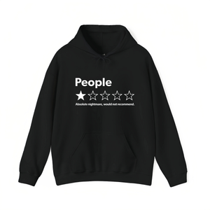 People: Absolute Nightmare 1-Star Review Hoodie