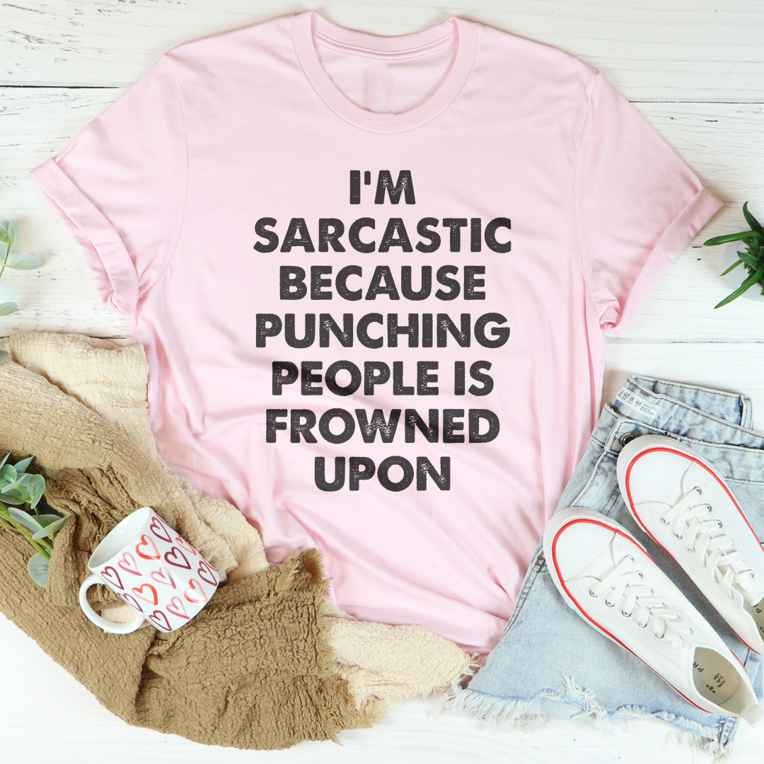 I'm Sarcastic Tee