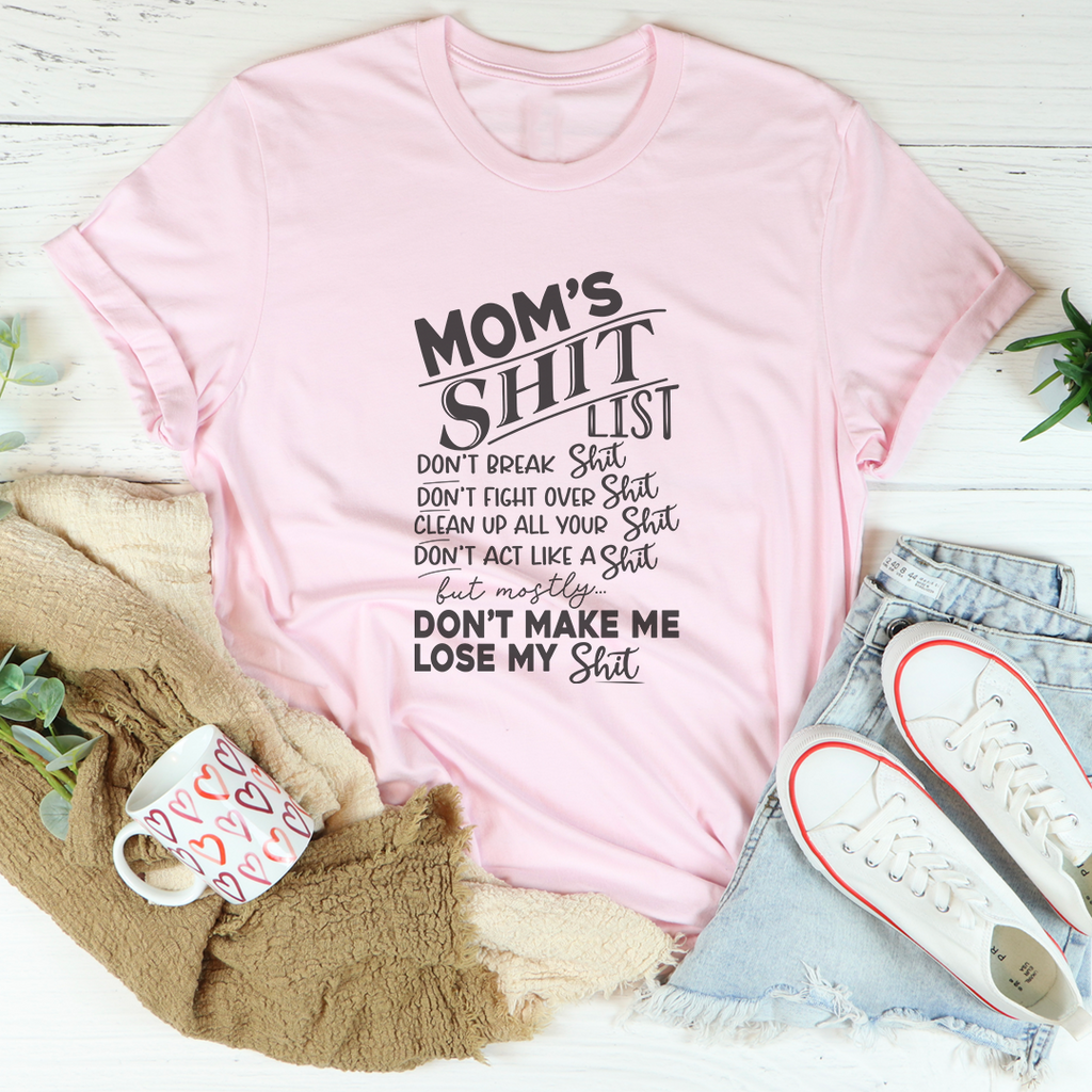 "Mom's Shit List" Relatable Parenting Humor Graphic Tee