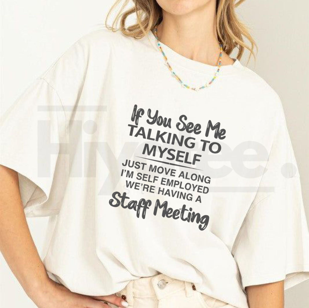 Plus Size "If You See Me Talking To Myself" – Funny Sarcastic Summer Outdoor Sports