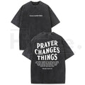 Prayer Changes Everything Vintage Washed T-Shirt – Faith Graphic Cotton Oversized Tee