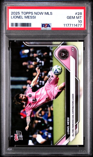 Graded 2025 Topps Now MLS Lionel Messi #28 All Time Franchise Goal Contriubutions Leader Soccer Card PSA 10 Gem Mint