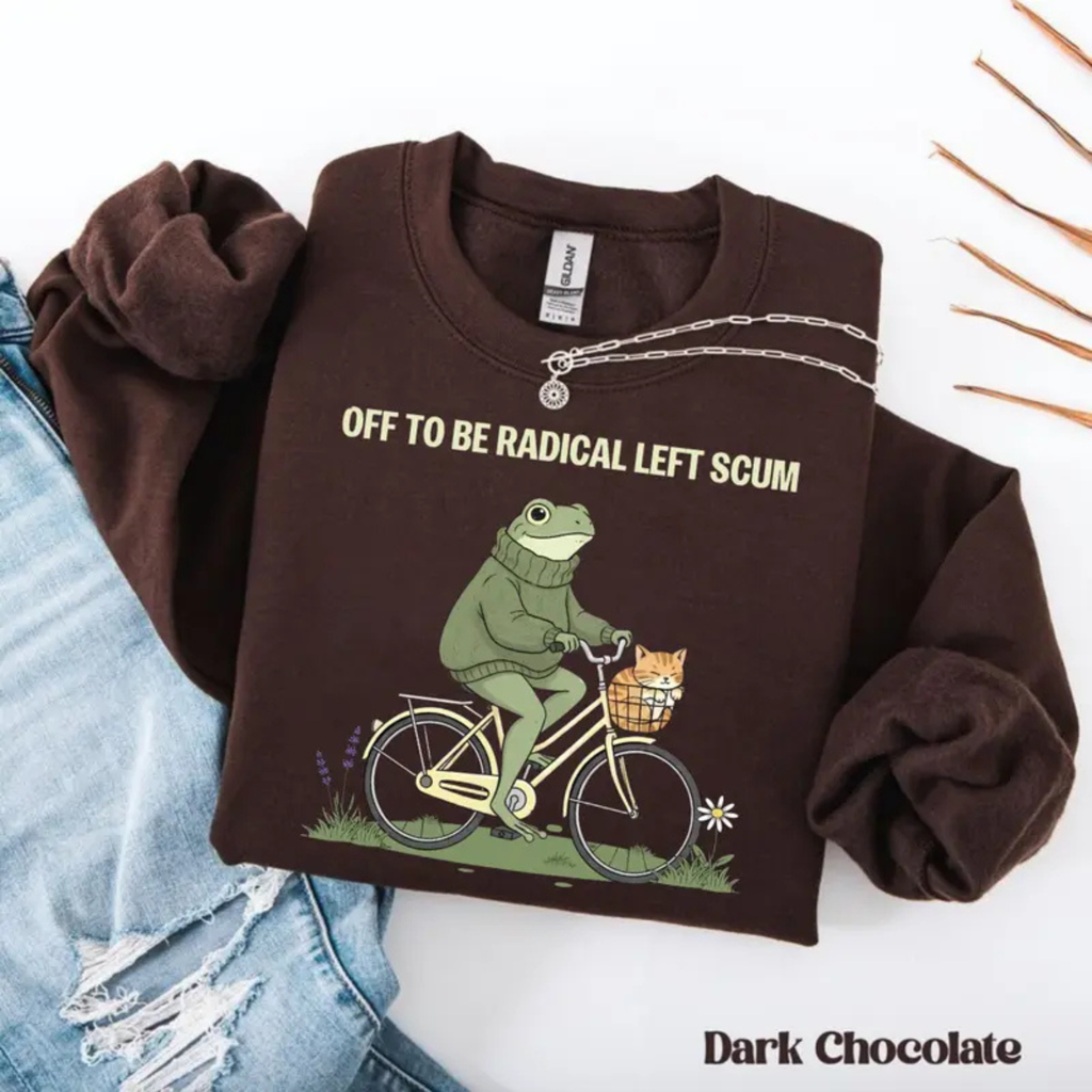 Radical Left Scum Sweatshirt