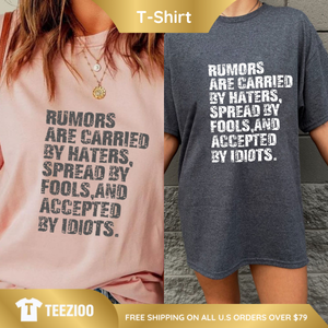 "Rumors & Haters" Sarcastic Graphic Tee