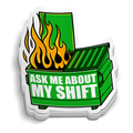 Dumpster Fire Shift Sticker