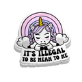 Its Illegal - Funny Tumbler Stickers
