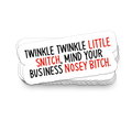 Mind Your Own Business - Funny Tumbler Stickers