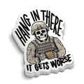 Hang In There Soldier | Funny Military Stickers | Perfect for Tumblers