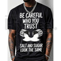"Salt Graphic: Be Careful Who You Trust" – 200g Cotton Outdoor Fitness Top