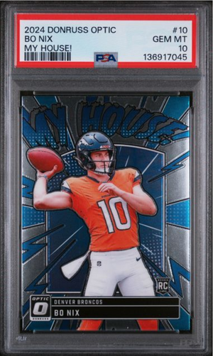 Graded 2024 Panini Donruss Optic Bo Nix #10 My House! Rookie RC Football Card PSA 10 Gem Mint