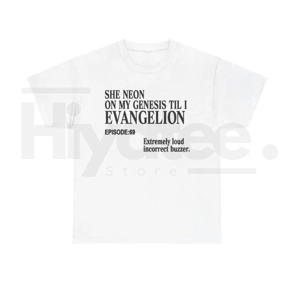 "She Neon On My Genesis Till I Evangelion" Shirt – Funny Anime Meme Tee