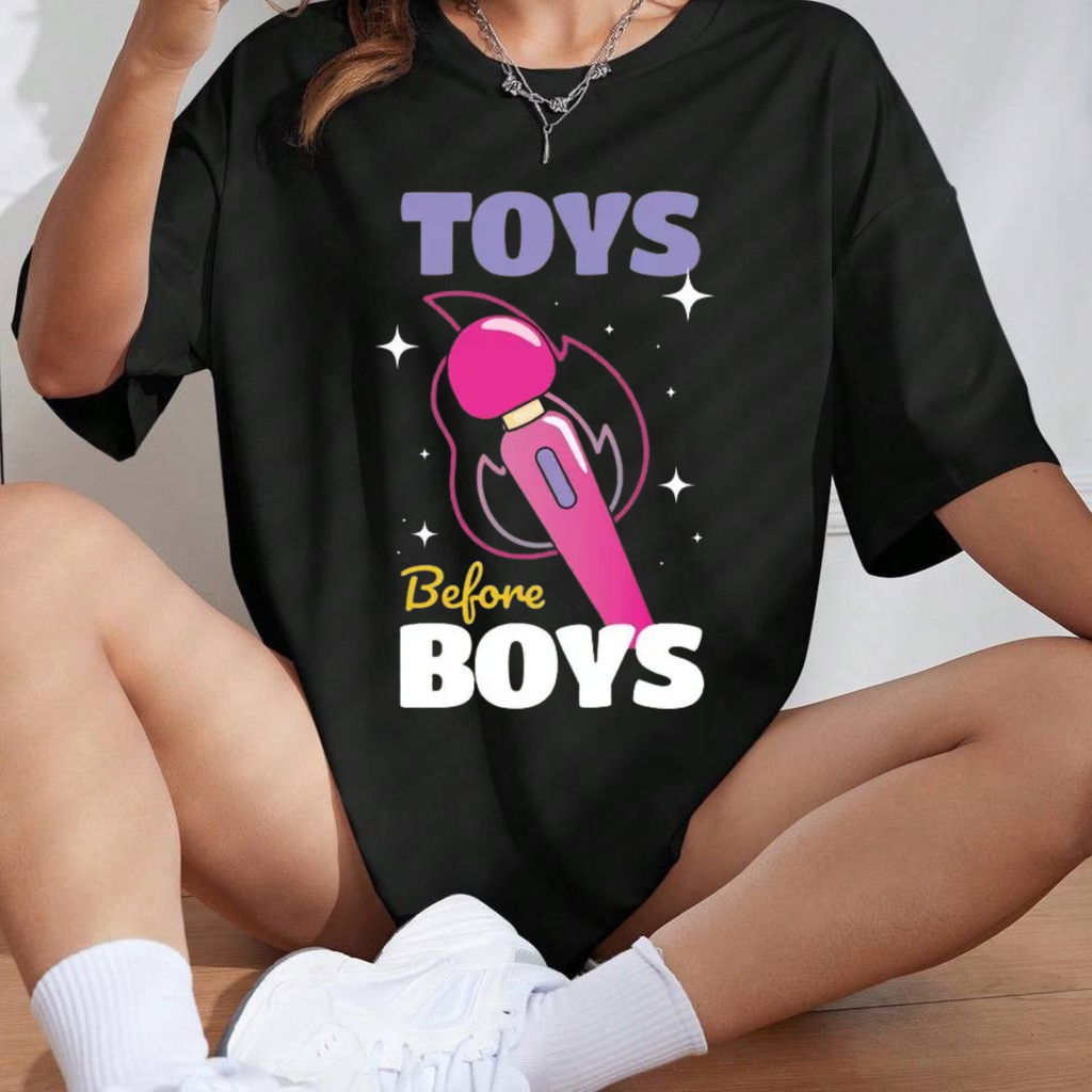 "Toys Before Boys" Funny Quote Shirt