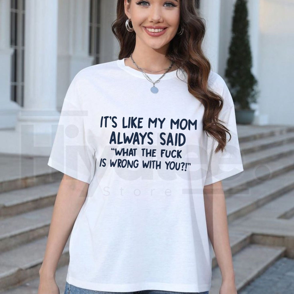 "What TF Is Wrong With You?" – Funny Sarcastic Mom Quote Heavyweight Top