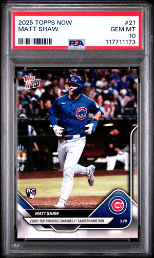 Graded 2025 Topps Now Matt Shaw #21 Rookie RC Baseball Card PSA 10 Gem Mint