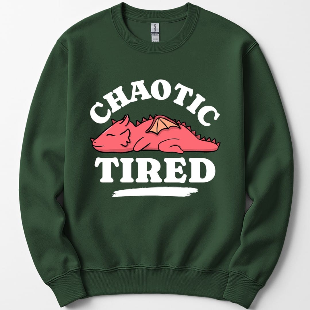 Alignment: Chaotic Tired Sweatshirt