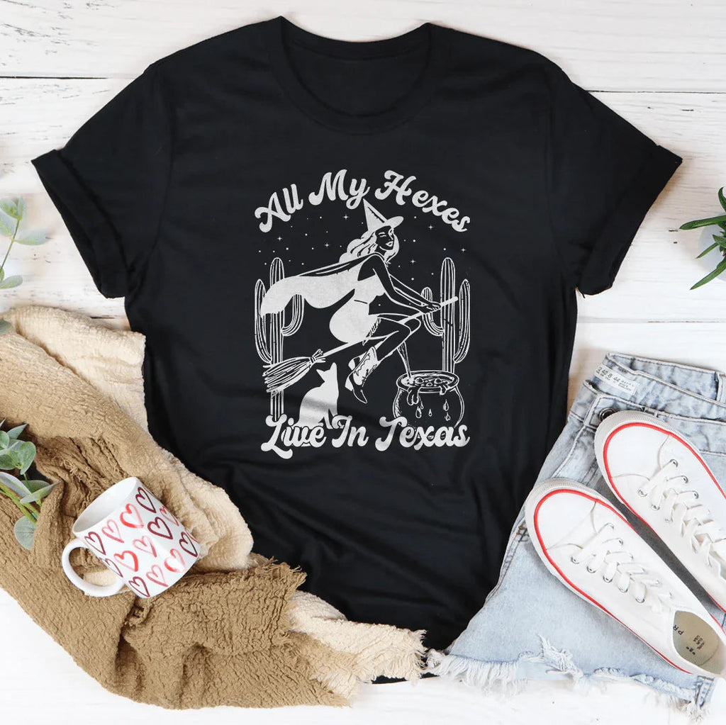 All My Hexes Live In Texas Tee