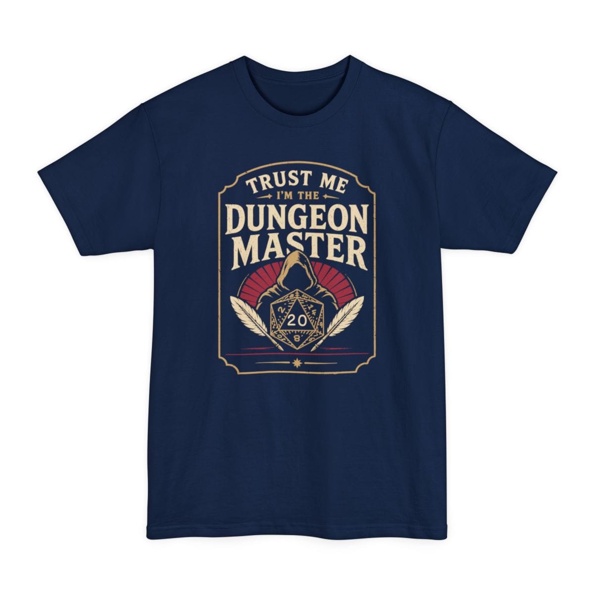 Trust Me I'm The Dungeon Master Tall T-Shirt