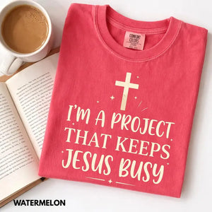 "I'm A Project" Minimalist Tee – Funny Jesus Quote Shirt