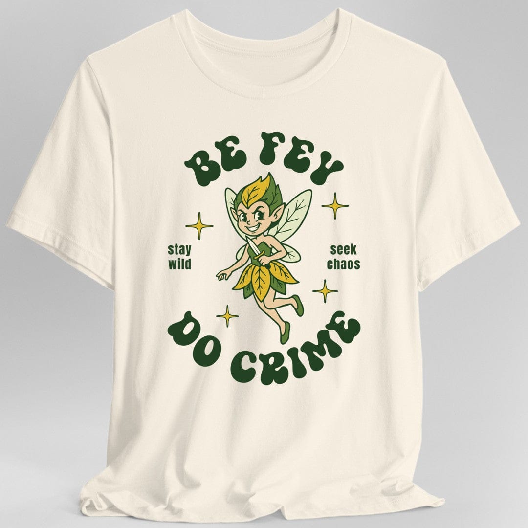 Be Fey Do Crime T-Shirt