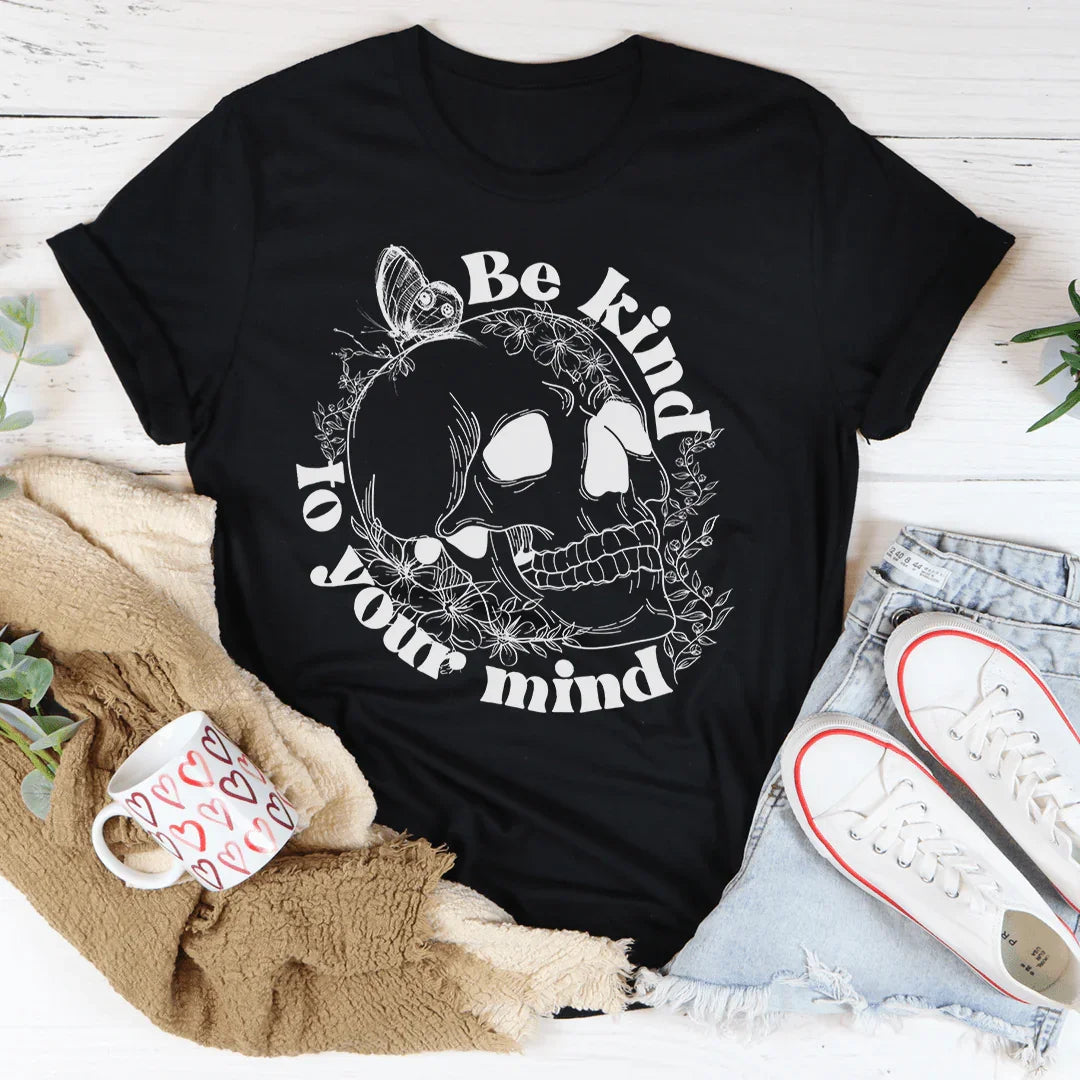 Be Kind To Your Mind Tee