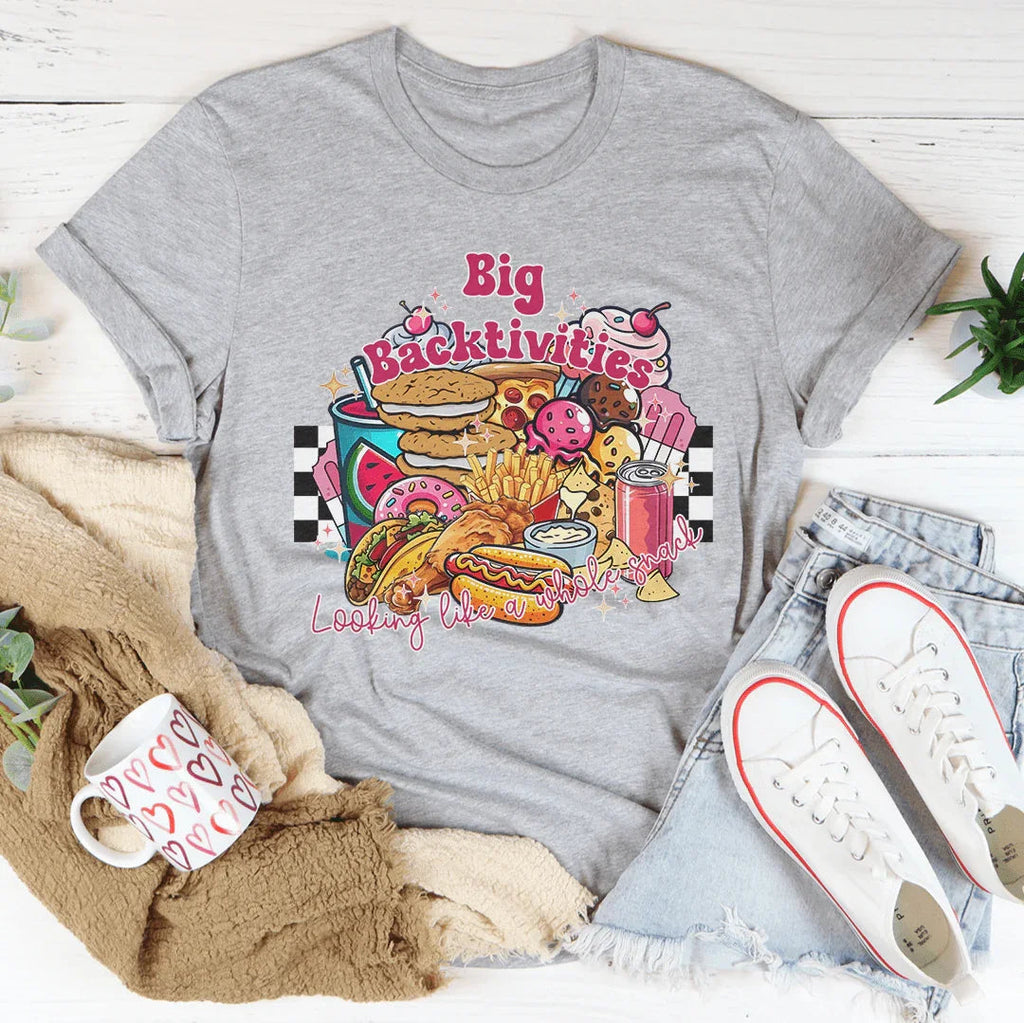 Funny Foodie Humor Graphic Shirt – "Big Backtivities" Casual Tee