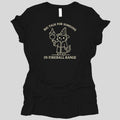 Big Talk for Someone in Fireball Range Women's T-shirt