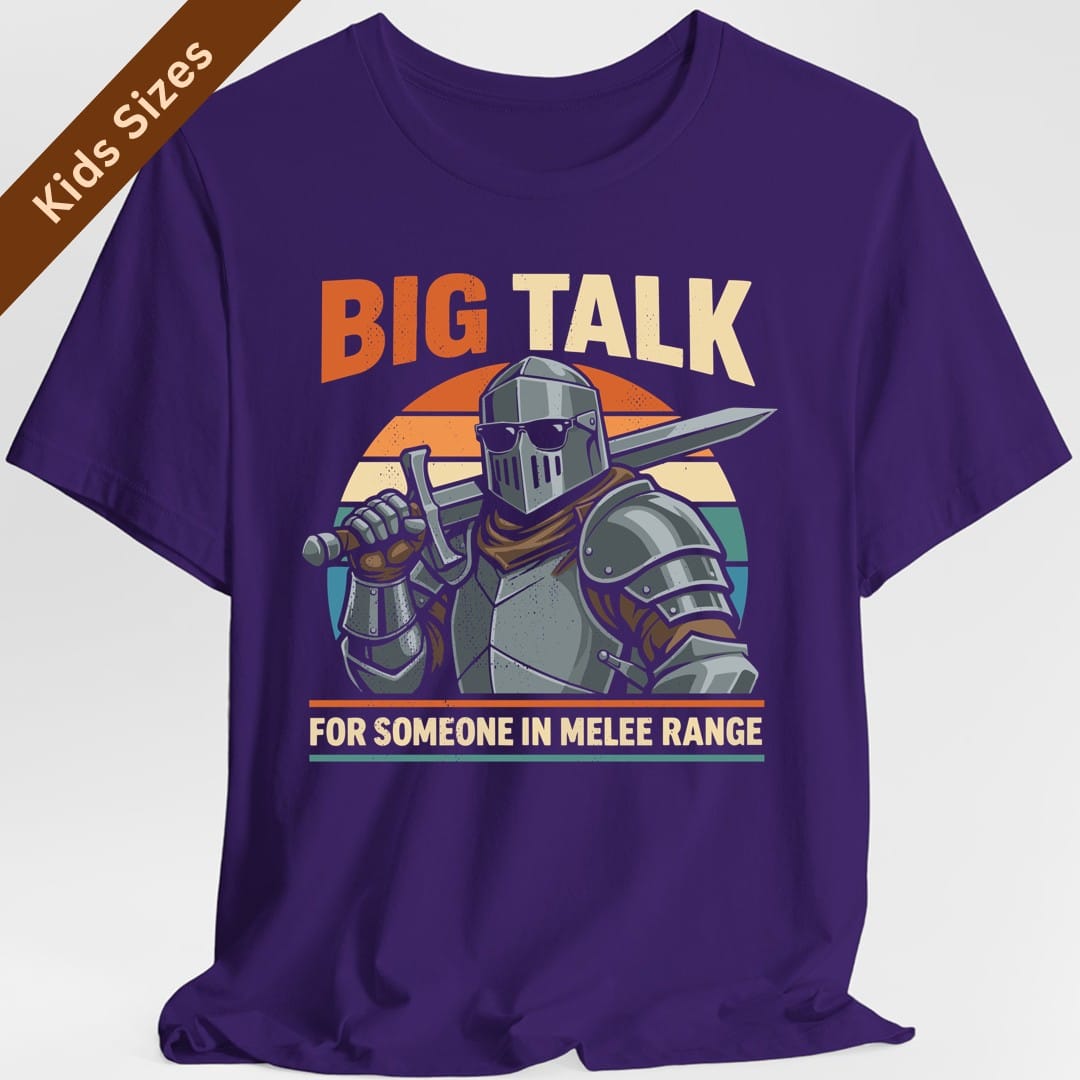 Big Talk For Someone in Melee Range Kids T-Shirt