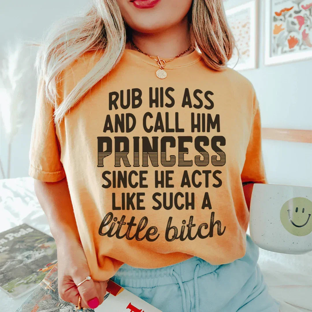 Call Him Princess Tee