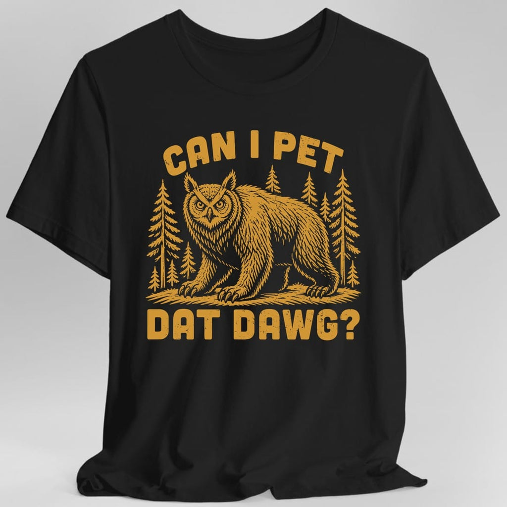 Can I Pet Dat Dawg Owlbear T-Shirt
