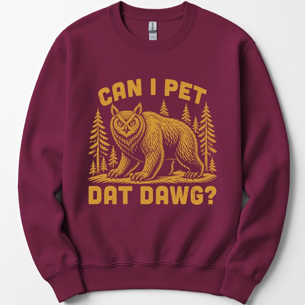 Can I Pet Dat Dawg Owlbear Sweatshirt