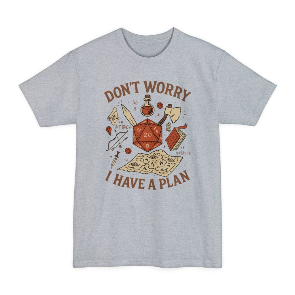 Don't Worry I have a Plan D&D Tall T-Shirt