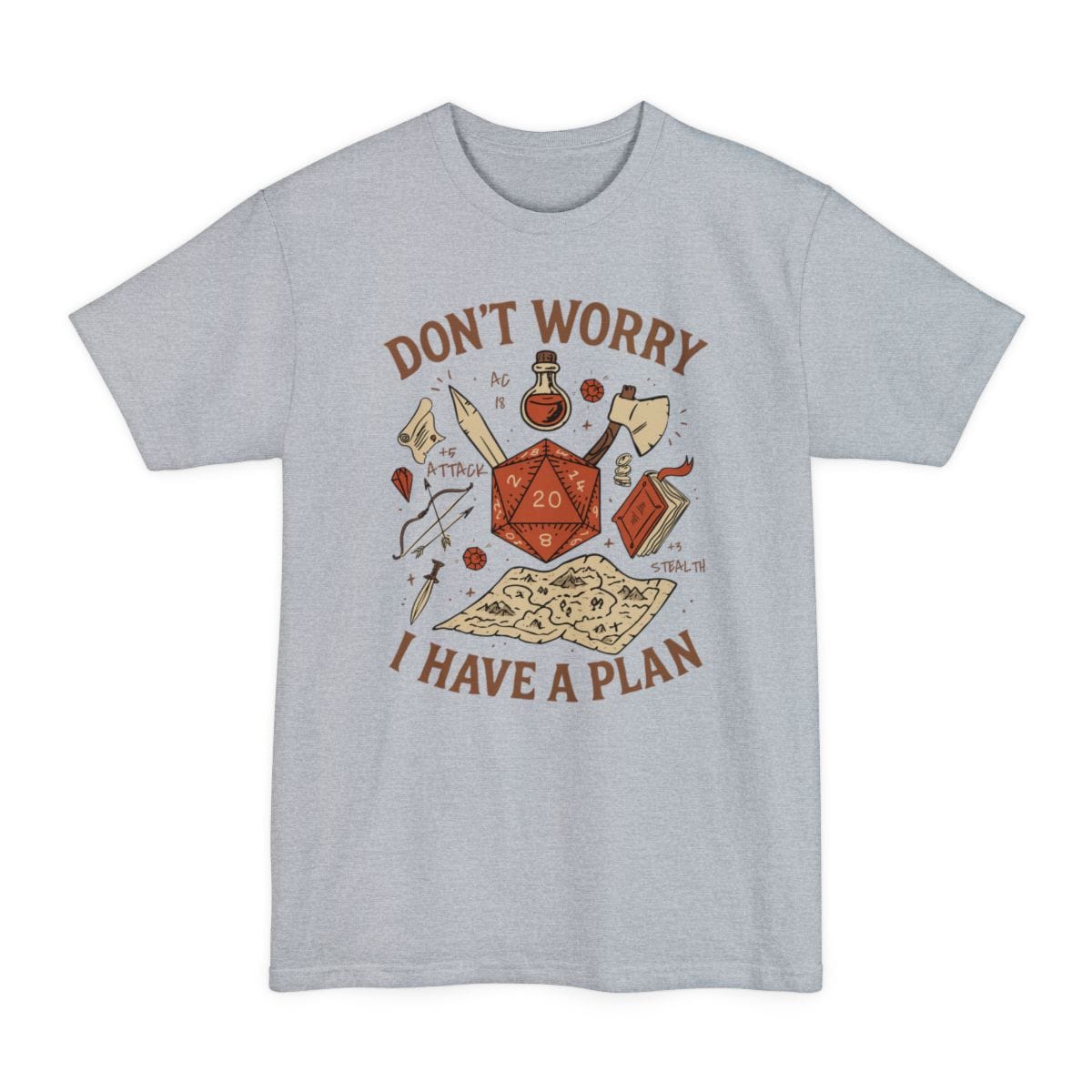 Don't Worry I have a Plan D&D Tall T-Shirt