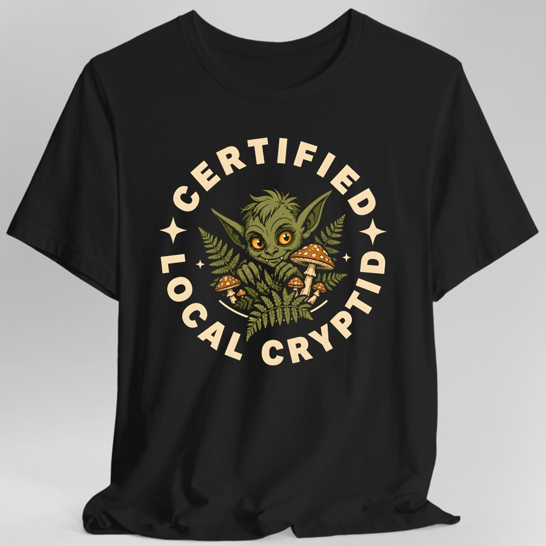Certified Local Cryptid T-Shirt