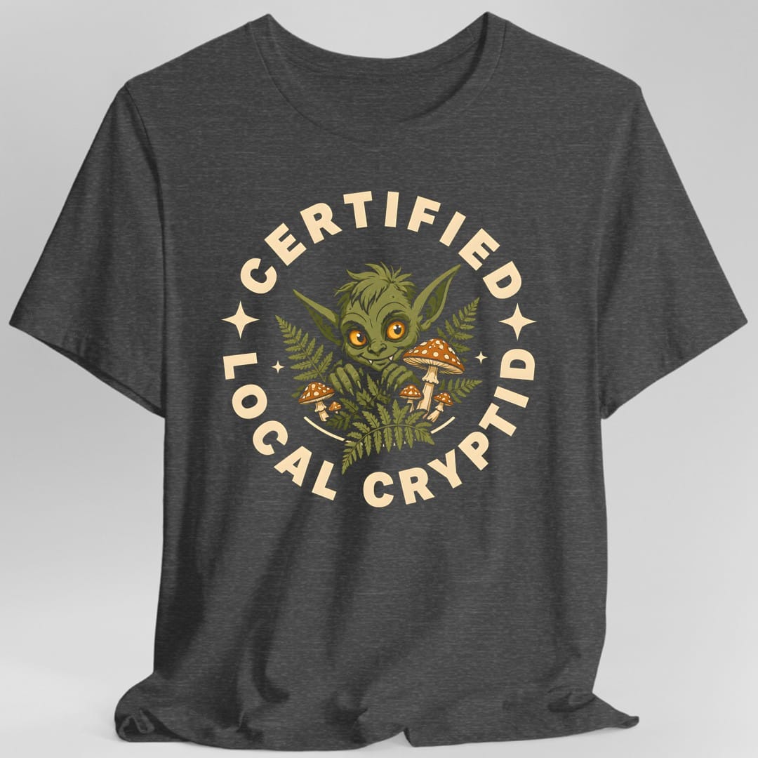 Certified Local Cryptid T-Shirt