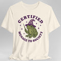 Certified Menace To Society T-Shirt