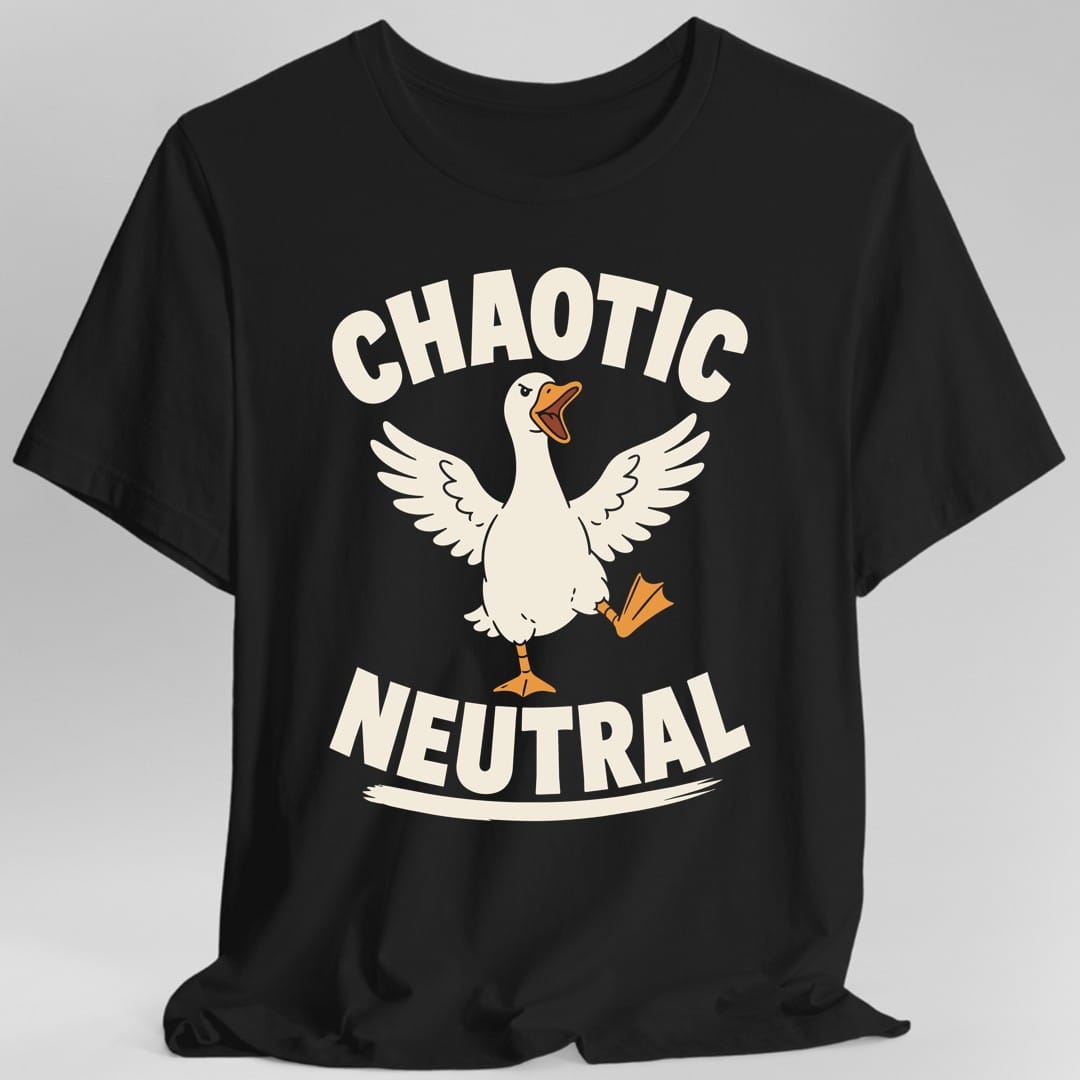 Chaotic Neutral Goose T-Shirt