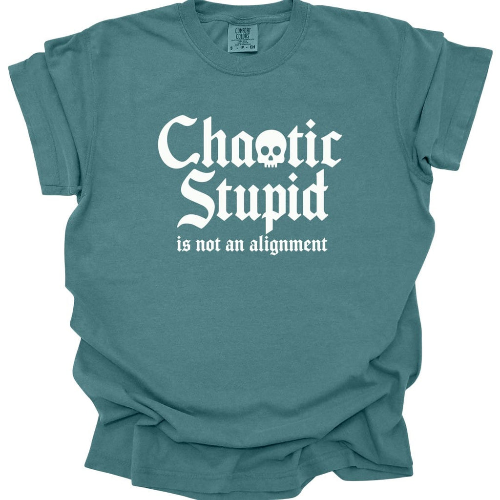 Chaotic Stupid Is Not An Alignment T-Shirt - Comfort Colors