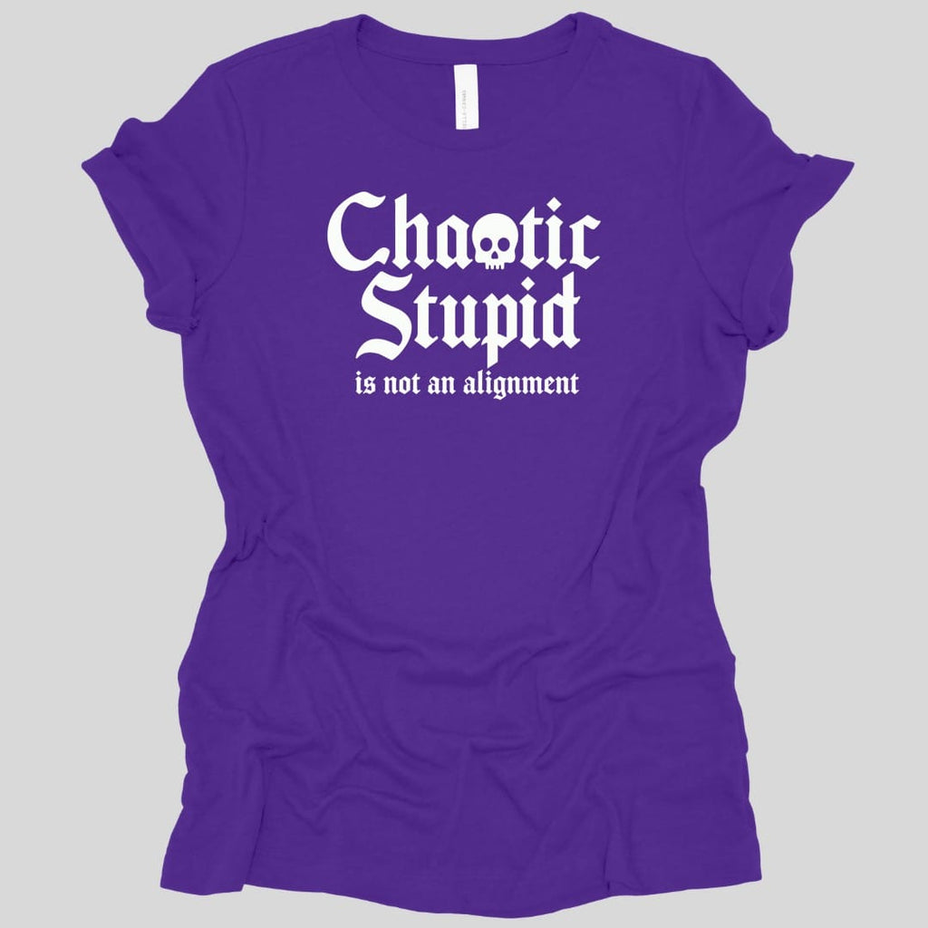 Chaotic Stupid Is Not An Alignment Women's T-shirt