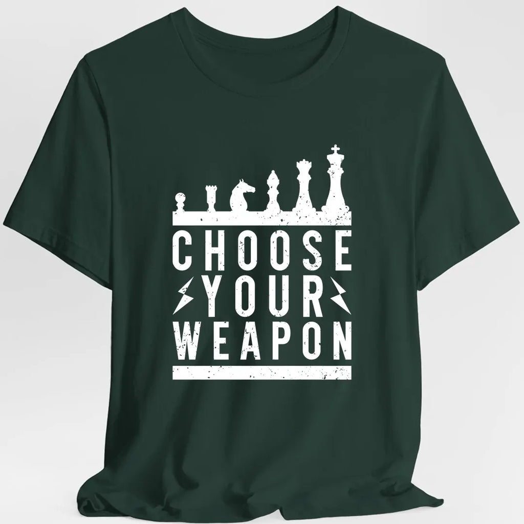 Choose Your Weapon Funny Chess T-Shirt